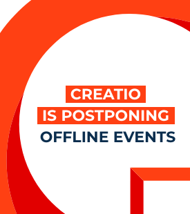 Creatio is postponing offline events