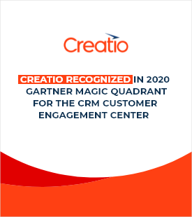 Creatio recognized in 2020 Gartner Magic Quadrant for the CRM Customer Engagement Center
