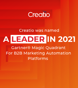 Creatio Named a Leader in the 2021 Gartner® Magic Quadrant™ for B2B