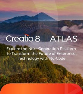 Creatio has Unveiled its Major Platform Update - 8 Atlas During a Remarkable Digital Show
