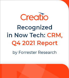Creatio Recognized in Now Tech: CRM, Q4 2021 Report by Independent Research Firm 