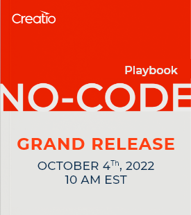 Creatio’s No-Code Playbook is to Manifest All Ins & Outs of the No-Code Development Approach 