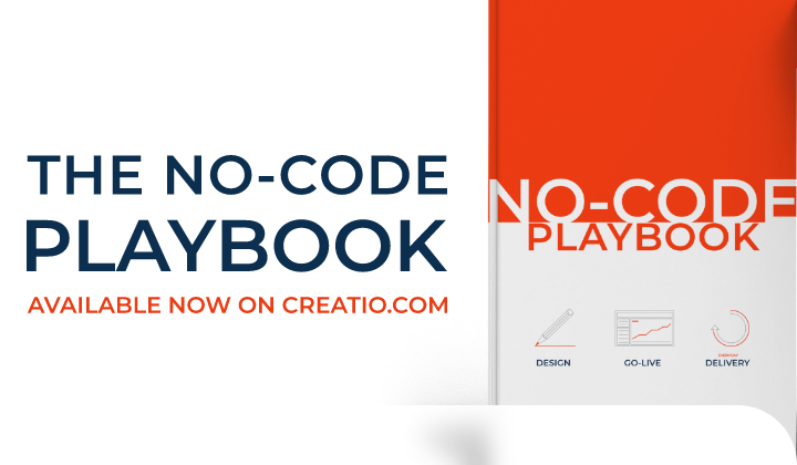 Creatio releases the No-Code Playbook, a guide that empowers teams to deliver business applications with no-code
