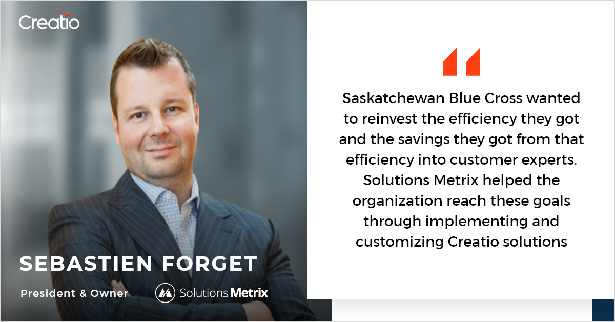 Solutions Metrix Creatio Saskatchewan Blue Cross