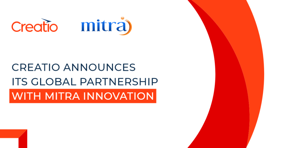 Creatio Announces Its Global Partnership with Mitra Innovation
