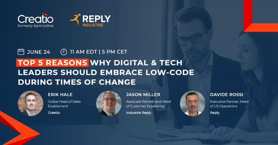  Creatio Invites to Thought Leadership Webinar: Top 5 Reasons Why Digital & Tech Leaders Should Embrace Low-Code During Times of Change