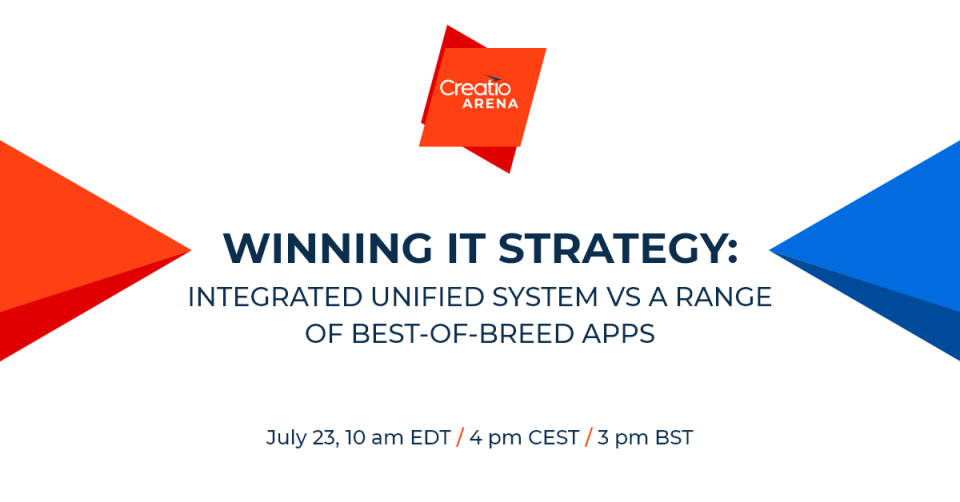 Creatio to host Creatio Arena Discussing Winning IT Strategies: Integrated Unified System vs a Range of Best-Of-Breed Apps