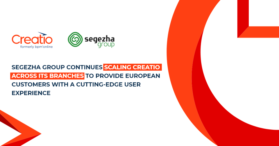  Segezha Group continues scaling Creatio across its branches to provide European customers with a cutting-edge user experience