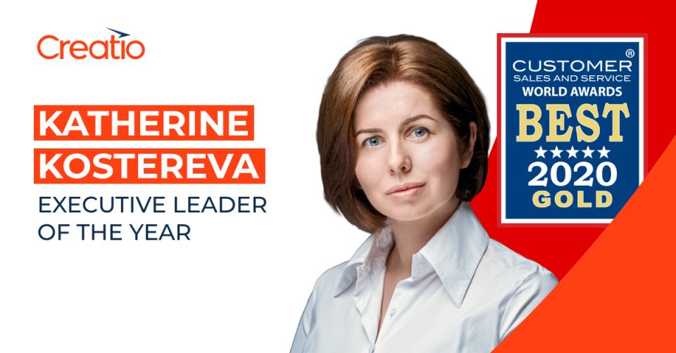 CEO of Creatio Katherine Kostereva Named the Executive Leader of the Year in the 7th Annual 2020 Customer Sales and Service World Awards®