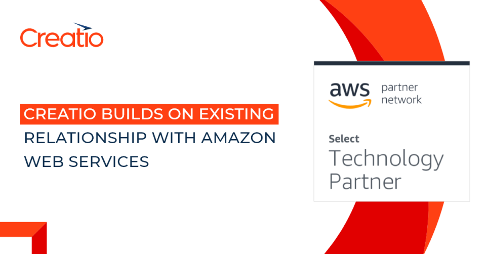 Creatio Builds on Existing Relationship with Amazon Web Services (AWS) to Further Improve Customer Experience  