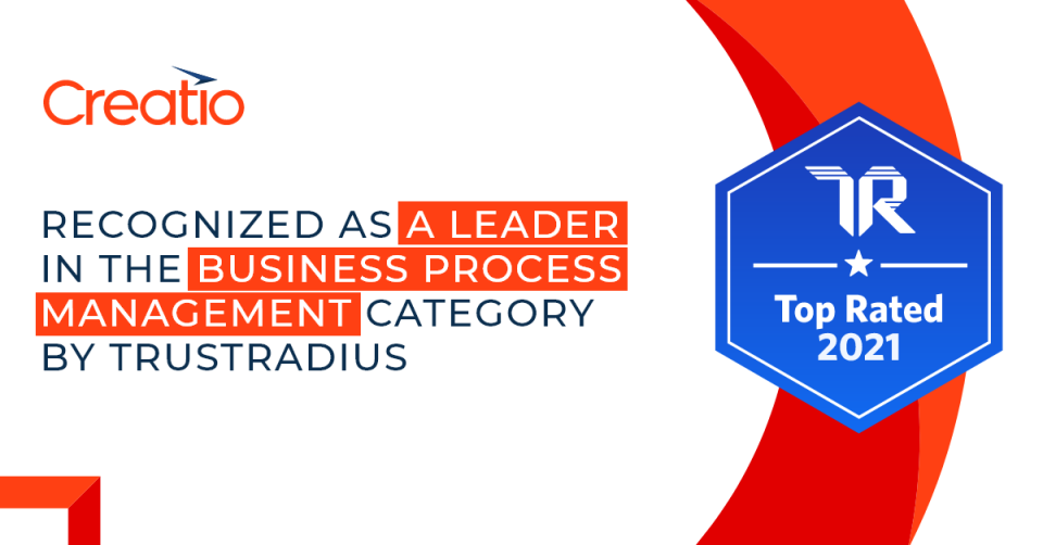 Creatio has been recognized as a leader in the Business Process Management category by TrustRadius