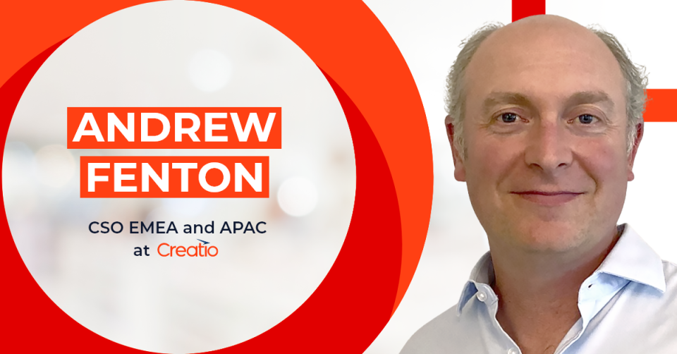 Andrew Fenton has been appointed as CSO EMEA and APAC at Creatio to further strengthen the expansion in the region