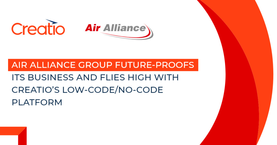 Air Alliance Group Future-Proofs its Business and Flies High with Creatio’s Low-Code/No-Code Platform