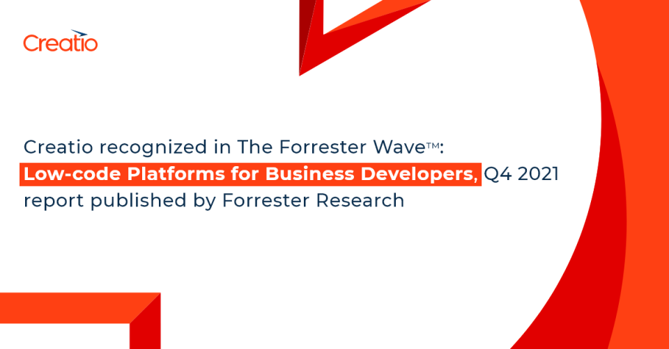 Creatio Recognized in the Comprehensive Evaluation of Low-Сode Platforms for Business Developers by Independent Research Firm