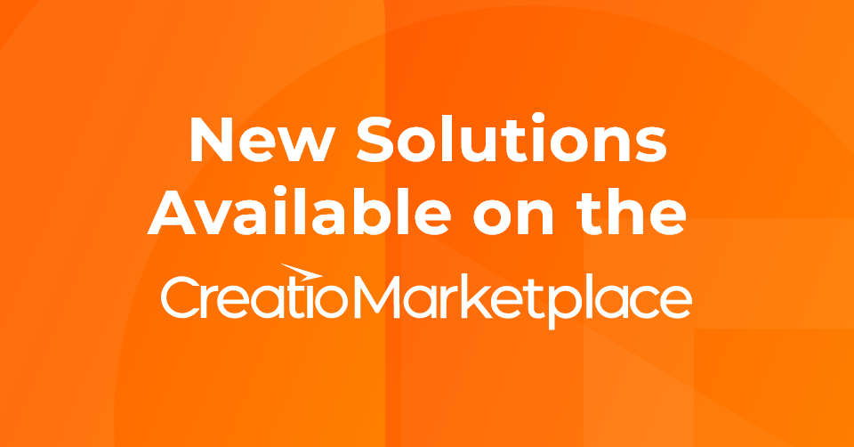Creatio Introduces New Solutions to the Creatio Marketplace to Increase the Efficiency of Sales and Budget Management, Streamline Communication and Collaboration