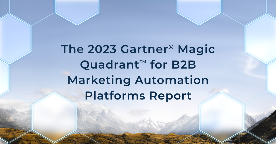 Creatio Recognized as a Leader in the 2023 Gartner® Magic Quadrant™ for B2B Marketing Automation Platforms Report
