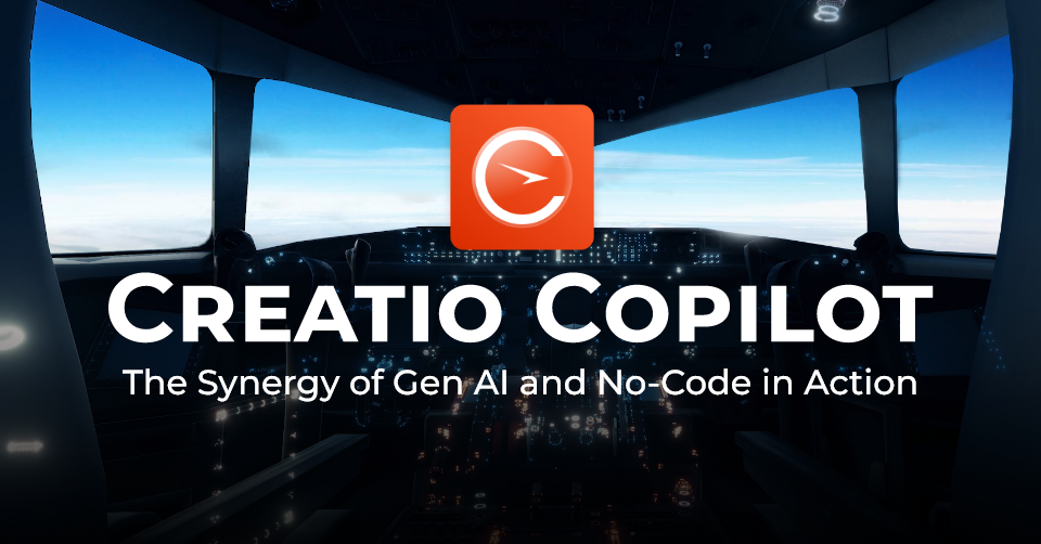 Creatio to Showcase Its Gen AI Copilot in March, Opening Unseen Opportunities for No-Сode Creators