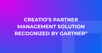 Creatio Recognized in the 2023 Gartner® Market Guide for Partner Relationship Management Applications 
